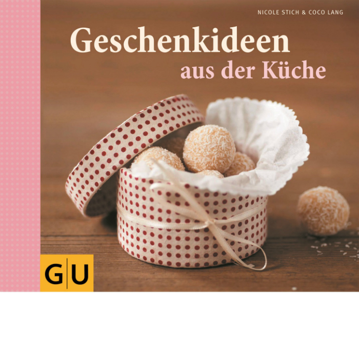 Buchrezension: „Geschenkideen aus der Küche“ von Nicole Stich & Coco Lang